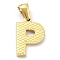 Ion Plating(IP) 316L Surgical Stainless Steel Pendants, Nickel Free, Real 18K Gold Plated, Letter Charm, Textured, Letter P, 16.5x11x1.6mm, Hole: 3.5mm